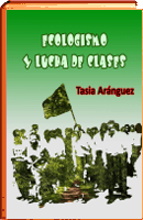 ECOLOGISMO Y LUCHA DE CLASES